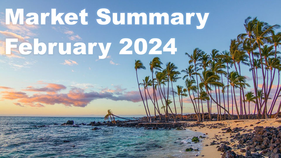 2024年2月ハワイ不動産市場 – 簡単まとめ！